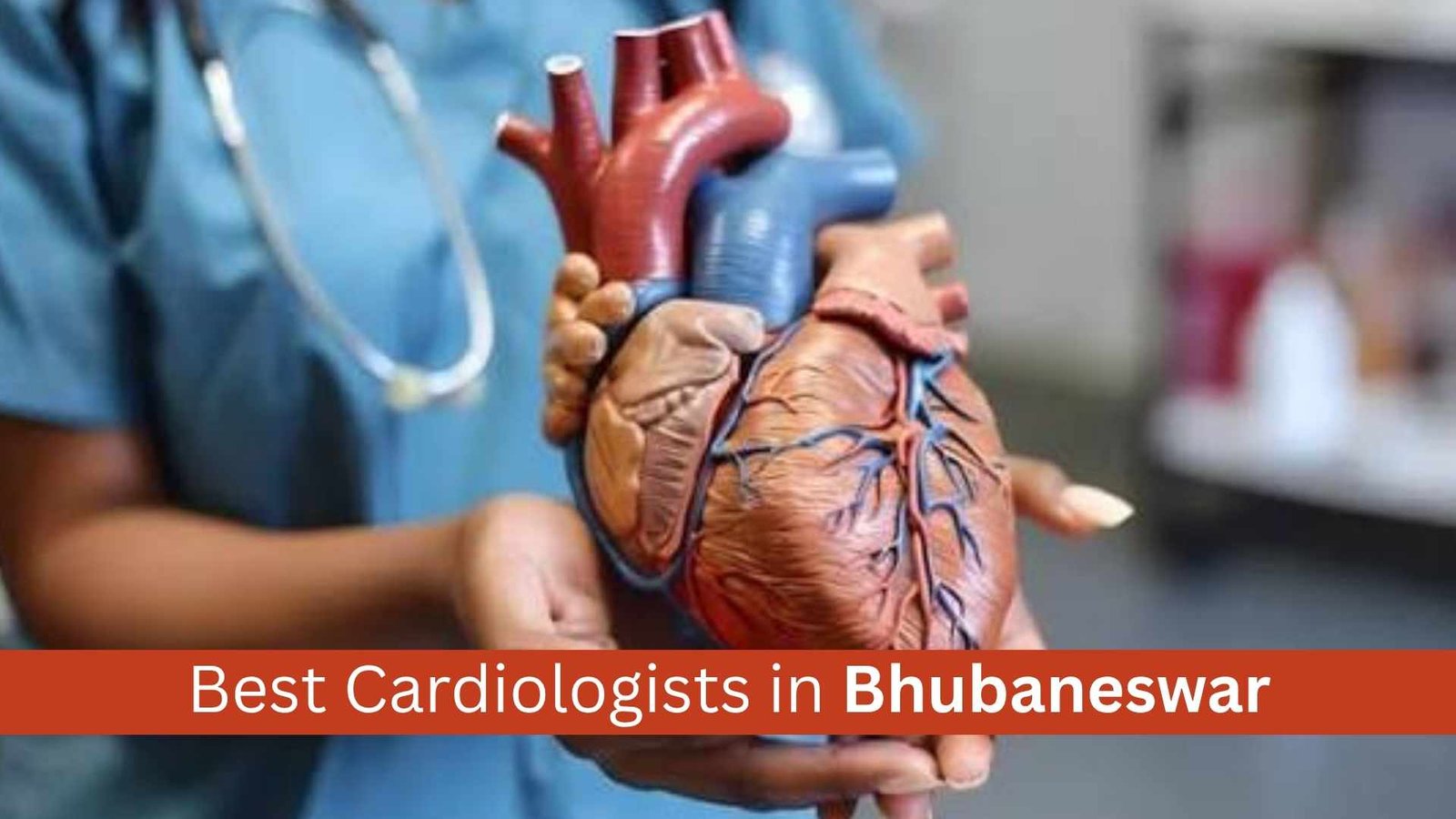 Best Cardiologists in Bhubaneswar: How to Choose the Right Heart Specialist for Your Cardiac Health